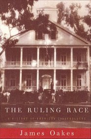The Ruling Race: A History of American Slaveholders