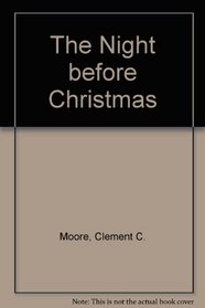 The Night Before Christmas (My Little Library of Christmas Classics)