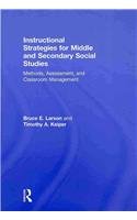 Instructional Strategies for Middle and Secondary Social Studies: Methods, Assessment, and Classroom Management
