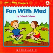 Fun With Mud (First Little Readers; Level A)