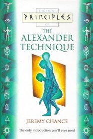 Thorsons Principles of Alexander Technique (Thorsons Principles)