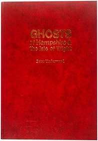 Ghosts of Hampshire & the Isle of Wight