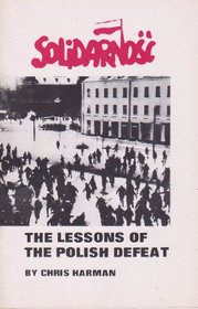 Solidarnosc: The lessons of the Polish defeat