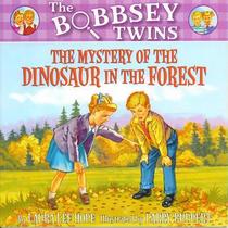 The Mystery of the Dinosaur in the Forest (Bobbsey Twins (8x8))