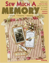 Sew Much A Memory (Leisure Arts #3970)