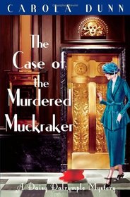 The Case of the Murdered Muckraker (Daisy Dalrymple, Bk 10)