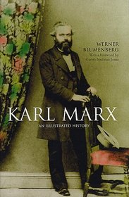 Karl Marx: An Illustrated Biography
