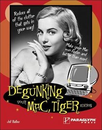 Degunking Your Mac, Tiger Edition (Degunking)