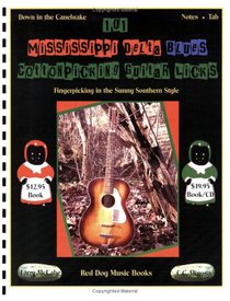 101 Mississippi Delta Blues Cotton Picking Guitar Licks