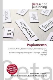 Papiamento: Caribbean, Aruba, Bonaire, Curaao, Creole Language, Sint Eustatius, Language, Portuguese Language, Kristang Language