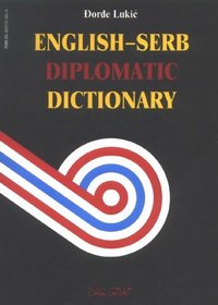 English-serb - Serbian-english Diplomatic Dictionary