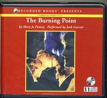 The Burning Point (Circle of Friends, Bk 1) (Audio CD) (Unabridged)