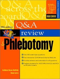 Question and Answer Review for Phlebotomy (5th Edition)