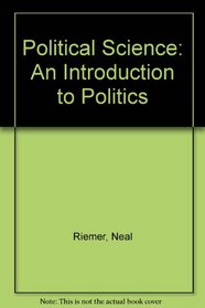 Political Science: An Introduction to Politics