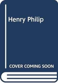 Henry Philip (American education: its men, ideas, and institutions. Series II)