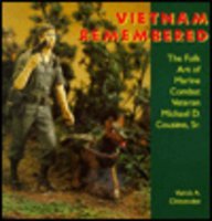 Vietnam Remembered: The Folk Art of Marine Combat Veteran Michael D. Cousino, Sr. (Folk Art and Artist Series)