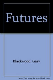 Futures: A Dining-Room Comedy-Drama in Three Acts