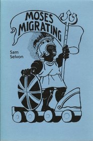 Moses Migrating (Three Continents Press)