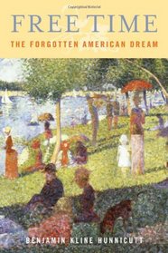 Free Time: The Forgotten American Dream