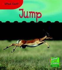 What Can Jump? (Read and Learn: Animal Actions)