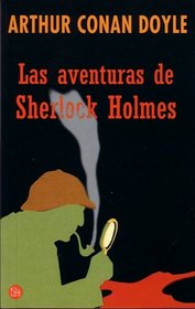 Las Aventuras De Sherlock Holmes/the Aventures of Shelock Holmes