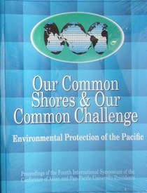 Our Common Shores and Our Common Challenge: Environmental Protection of the Pacific