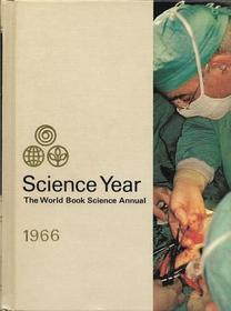 The 1966 World Book Science Annual