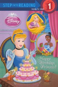 Happy Birthday, Princess! (Turtleback School & Library Binding Edition) (Step Into Reading, Step 1: Disney Princess)