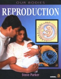 Reproduction (Our Bodies)