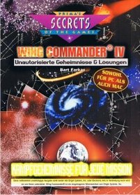 Wing Commander IV Unauthorized Secrets & Solutions: The German Language Edition