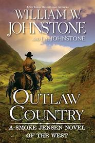 Outlaw Country (Smoke Jensen, Bk 3)