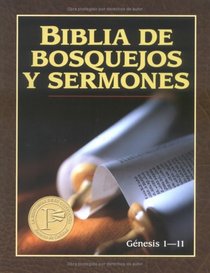 Biblia de Bosquejos y Sermones Antiquo Testamento: Genesis 1-11