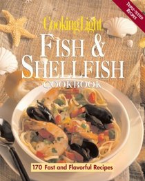 Cooking Light Fish  Shellfish Cookbook (Cooking Light)