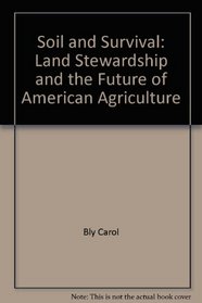 Soil and Survival: Land Stewardship and the Future of American Agriculture