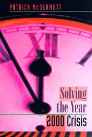Solving the Year 2000 Crisis (Artech House Computer Science Library)