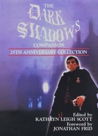 The Dark Shadows Companion: 25th Anniversary Collection