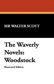 The Waverly Novels: Woodstock
