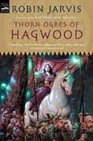 Thorn Ogres of Hagwood: The Hagwood Trilogy, Book 1