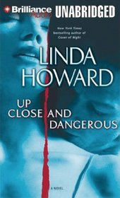 Up Close and Dangerous: A Novel