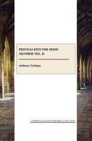 PHINEAS FINN The Irish Member vol. II (v. 2)