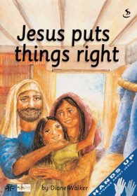 Jesus Puts Things Right (Leader) (Hands up)