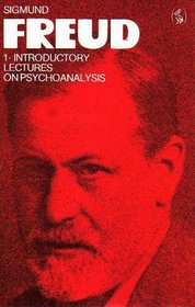 Introductory lectures on psychoanalysis