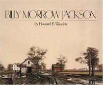 Billy Morrow Jackson: Interpretations of Time and Light (Visions of Illinois)