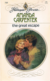 The Great Escape (Harlequin Presents, No 735)