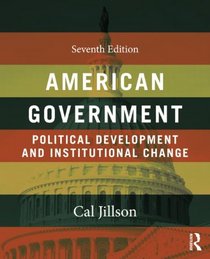 American Government 6th edition + Texas Politics 3rd edition bundle: American Government: Political Development and Institutional Change