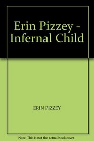 Erin Pizzey - Infernal Child