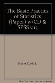 The Basic Practics of Statistics (Paper) w/CD & SPSS v.13