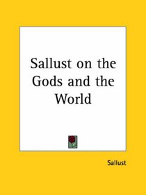 Sallust on the Gods and the World