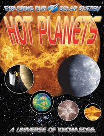 Hot Planets: Mercury and Venus (Exploring Our Solar System)