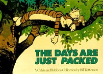 The Days are Just Packed (Calvin and Hobbes Collection)